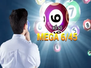 Xổ Số Mega 6/45 - Cơ Hội Đổi Đời Chỉ Trong Nháy Mắt